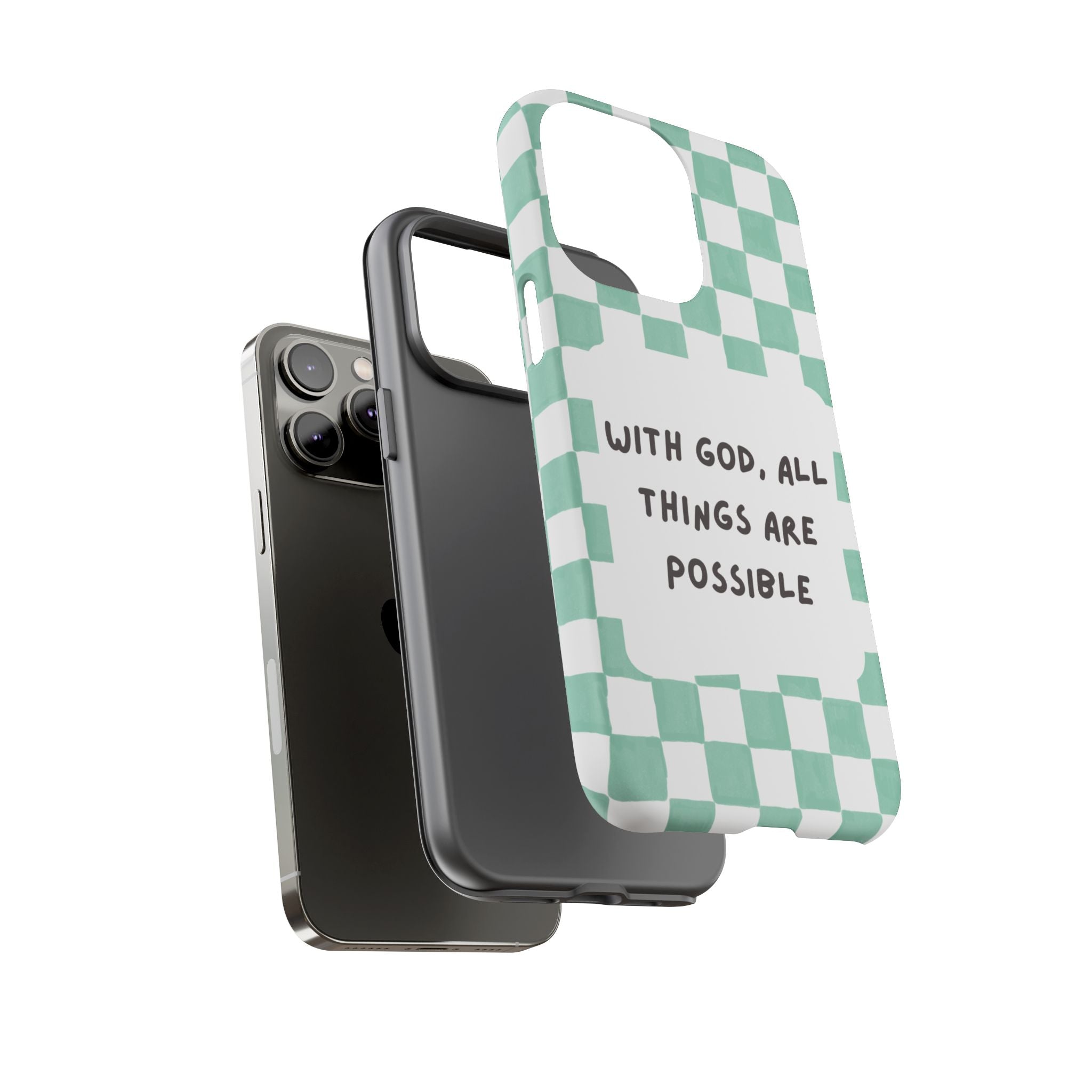 "With God, All Things Are Possible" Non MagSafe Phone Case