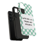 "With God, All Things Are Possible" Non MagSafe Phone Case