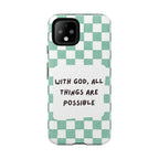 "With God, All Things Are Possible" Non MagSafe Phone Case