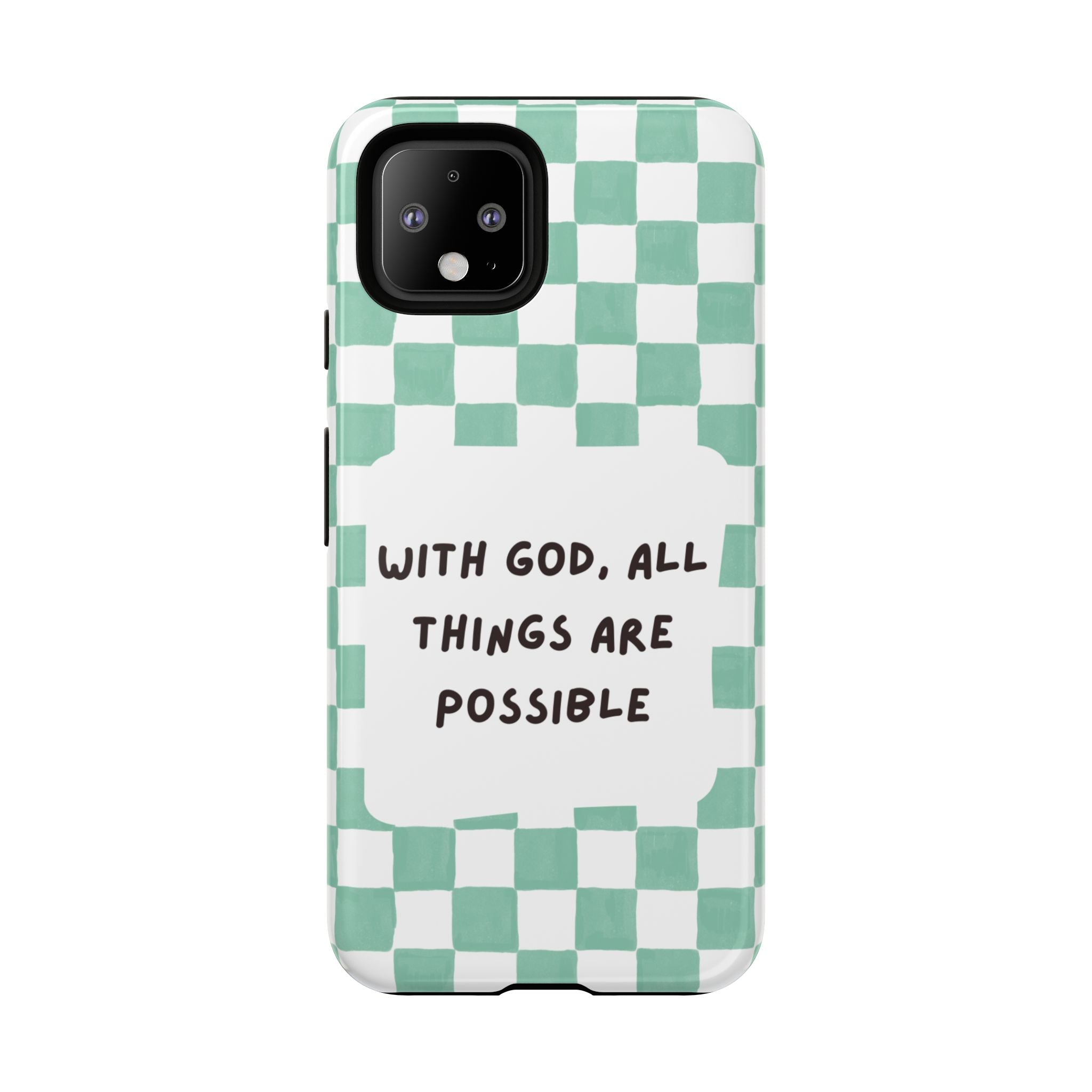 "With God, All Things Are Possible" Non MagSafe Phone Case