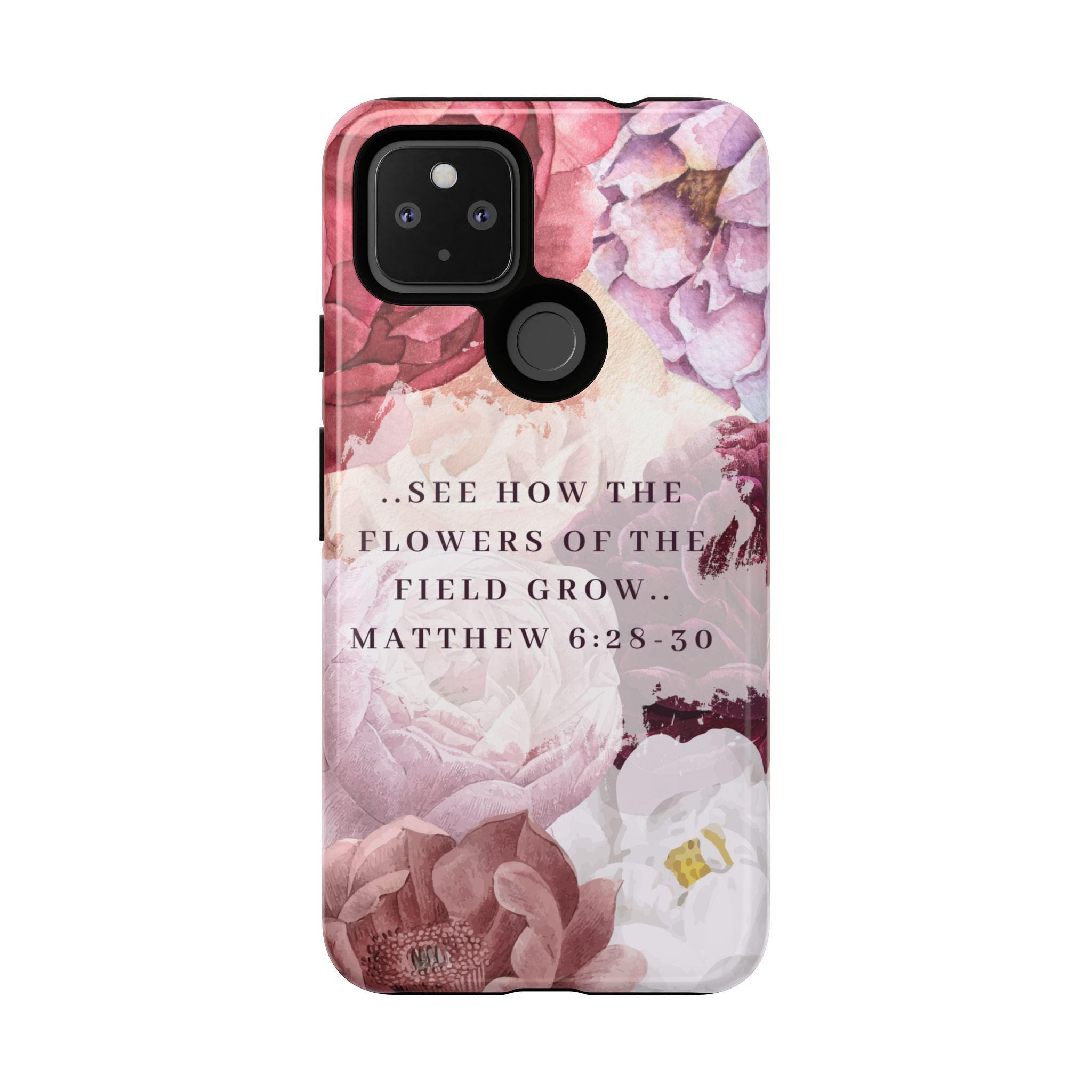 Matthew 6:28 Floral Samsung/Android Phone Case