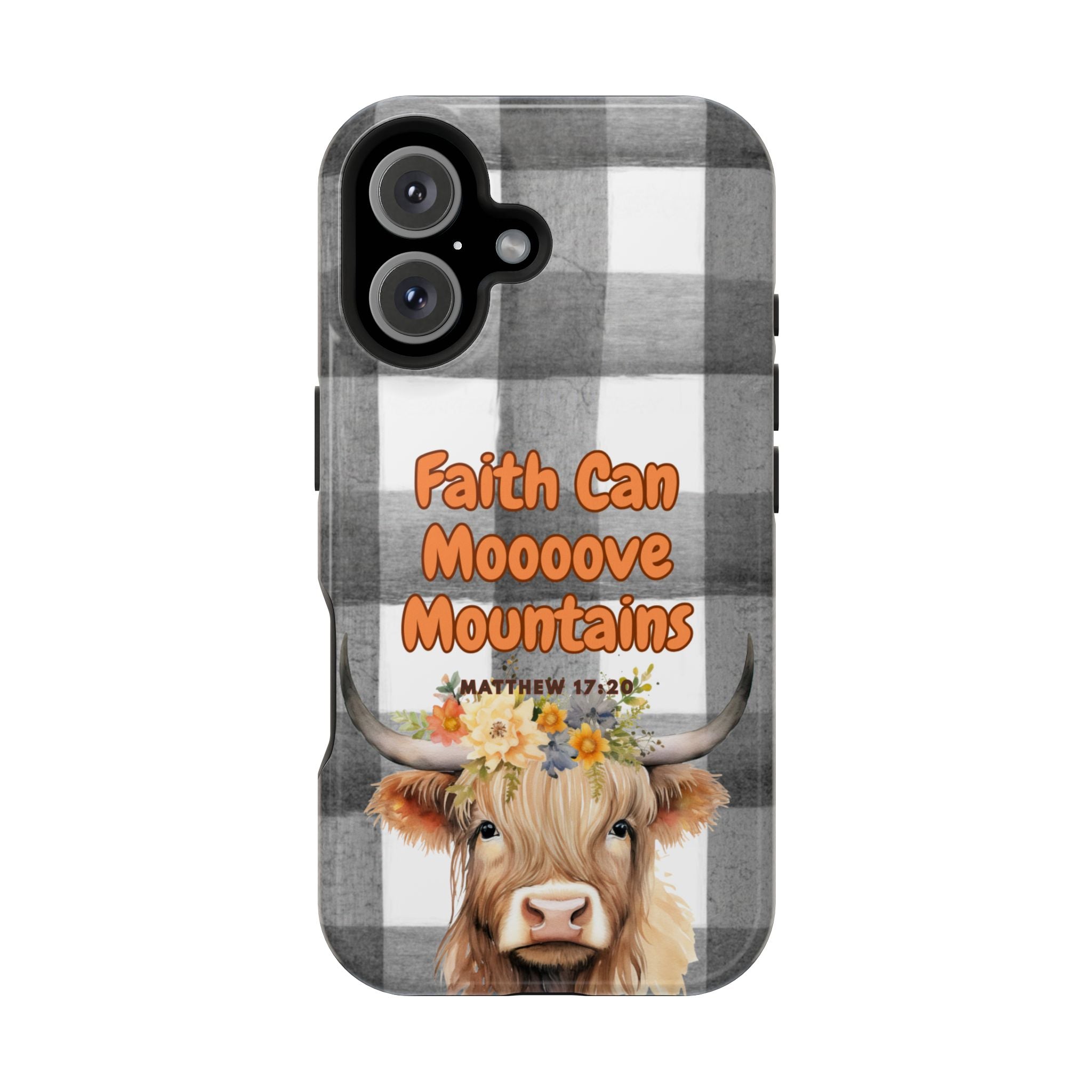 Faith Can Moooove Mountains Phone Case