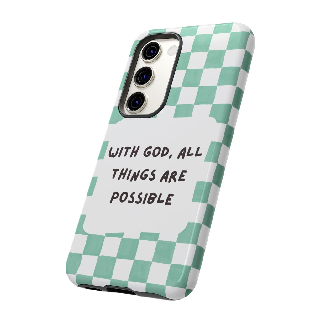 "With God, All Things Are Possible" Non MagSafe Phone Case