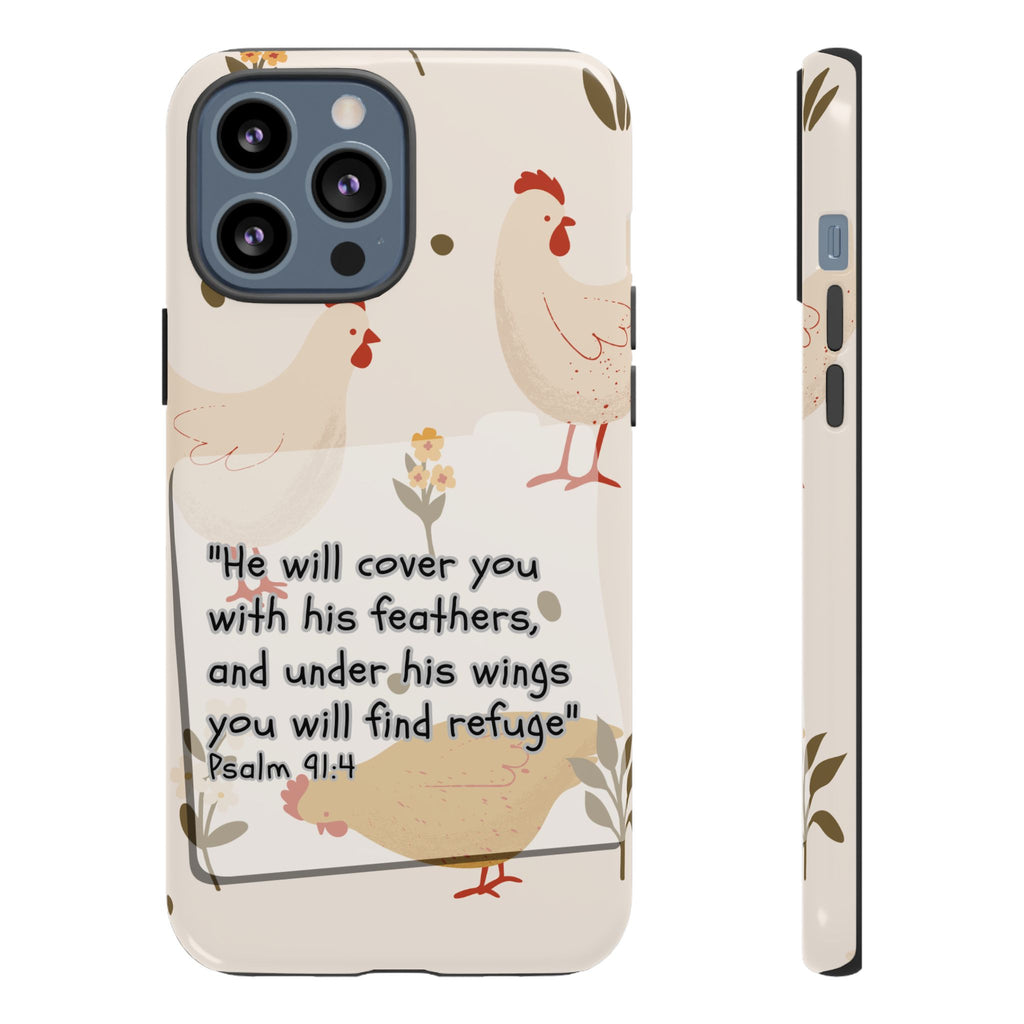 Psalm 91:4 Chicken Phone Case