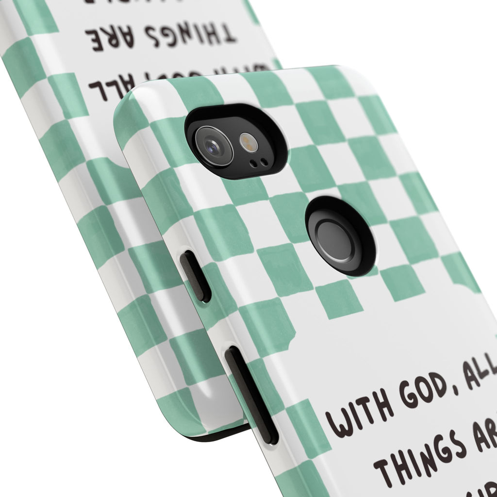 "With God, All Things Are Possible" Non MagSafe Phone Case