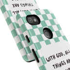 "With God, All Things Are Possible" Non MagSafe Phone Case