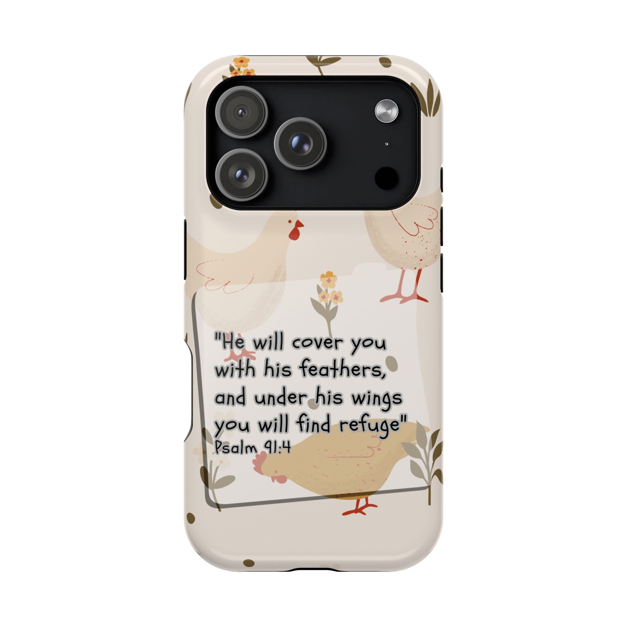 Psalm 91:4 Chicken Phone Case