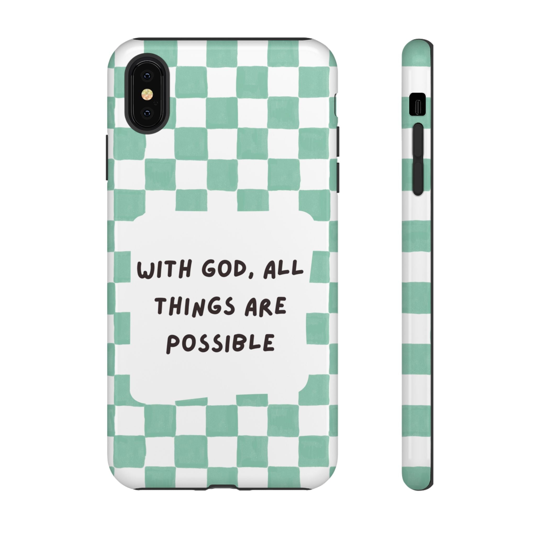 "With God, All Things Are Possible" Non MagSafe Phone Case