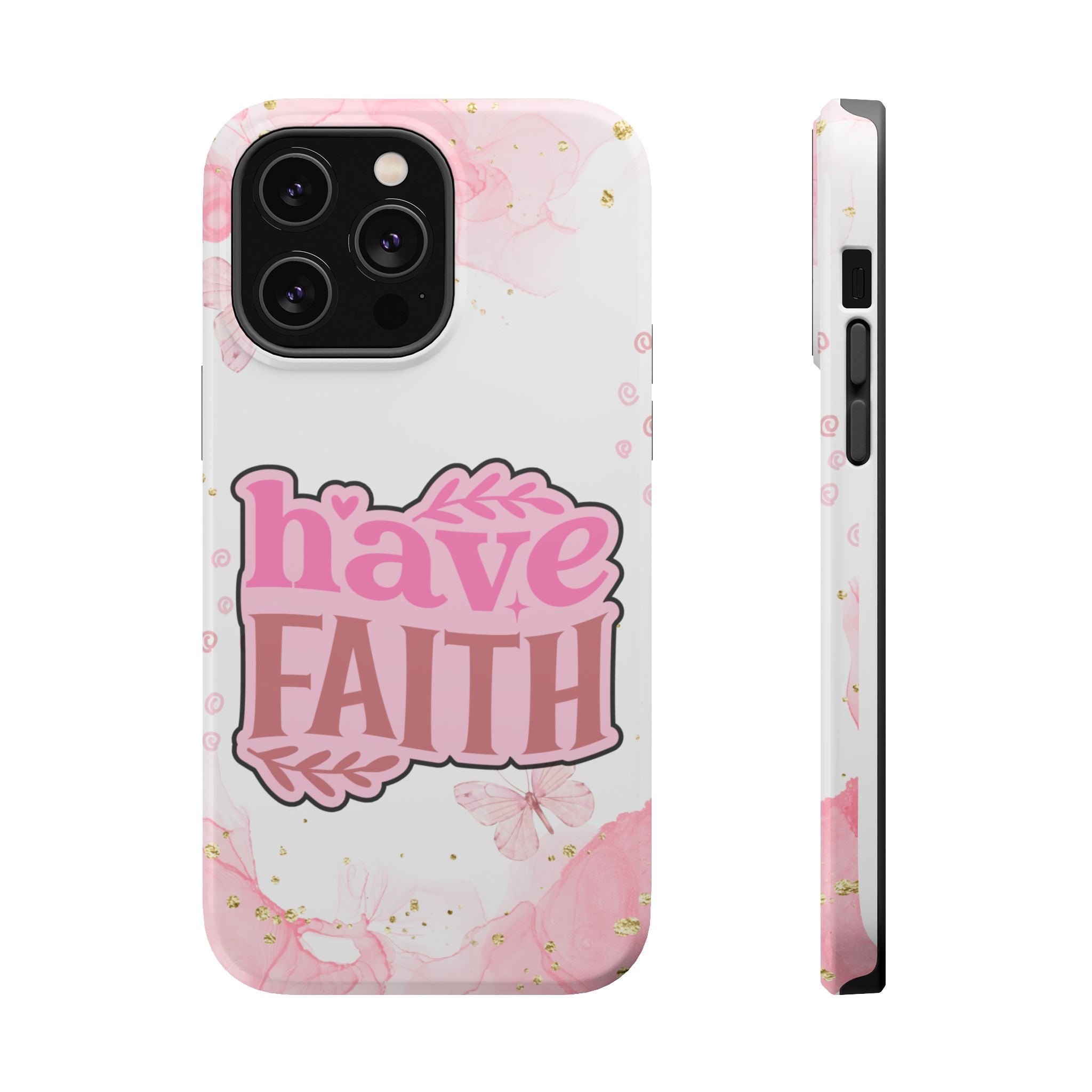 Have Faith Pink Butterfly Phone Case