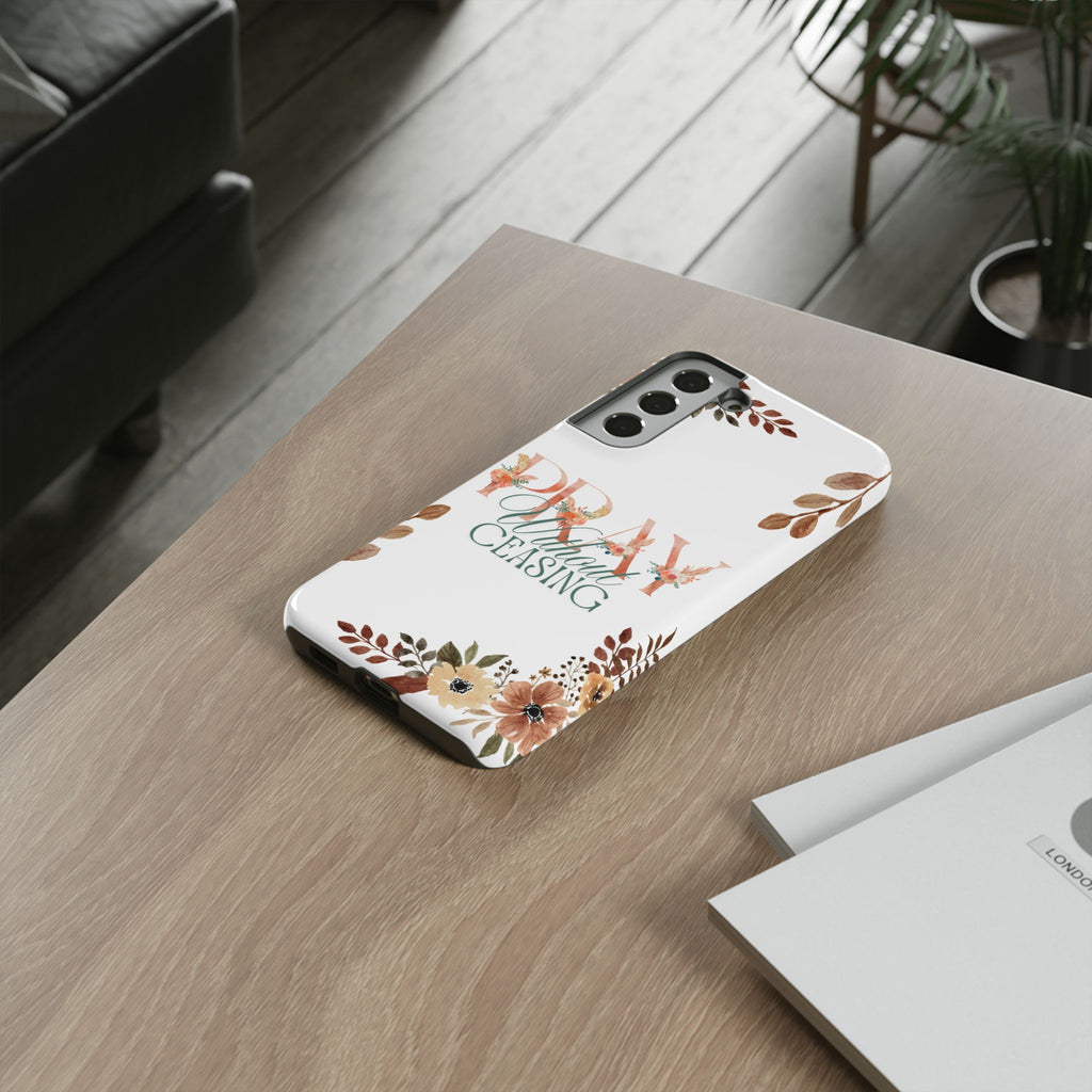 Pray Without Ceasing phone case