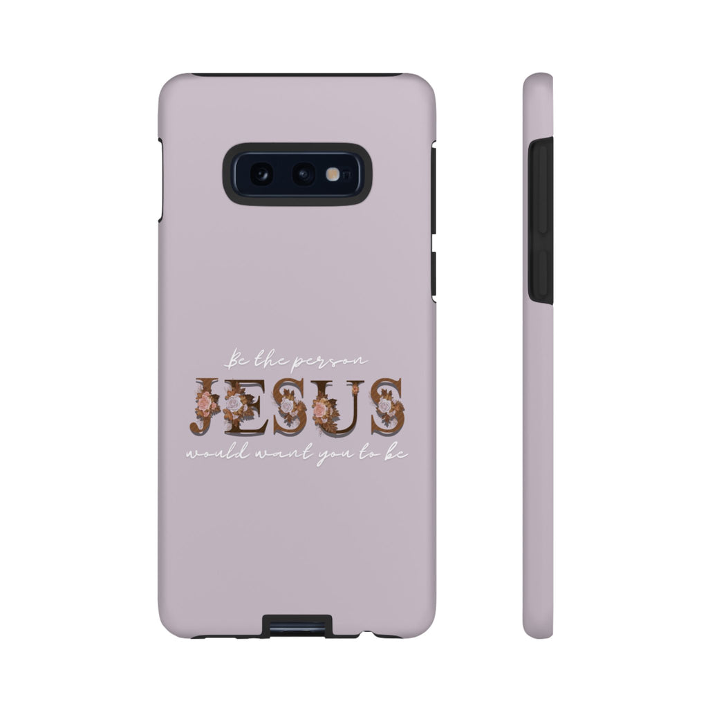 Be the person Jesus would want