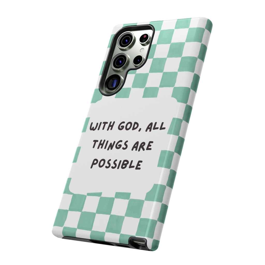 "With God, All Things Are Possible" Non MagSafe Phone Case