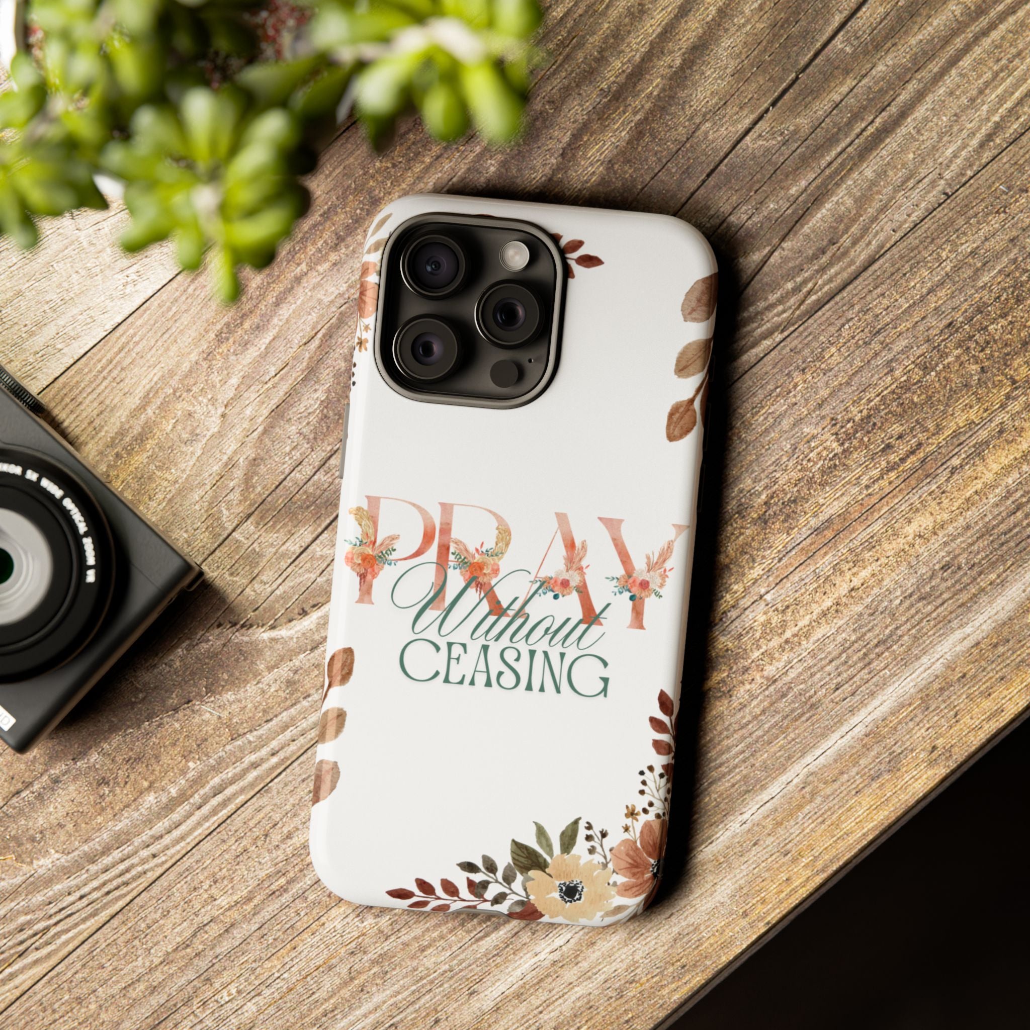 Pray Without Ceasing phone case