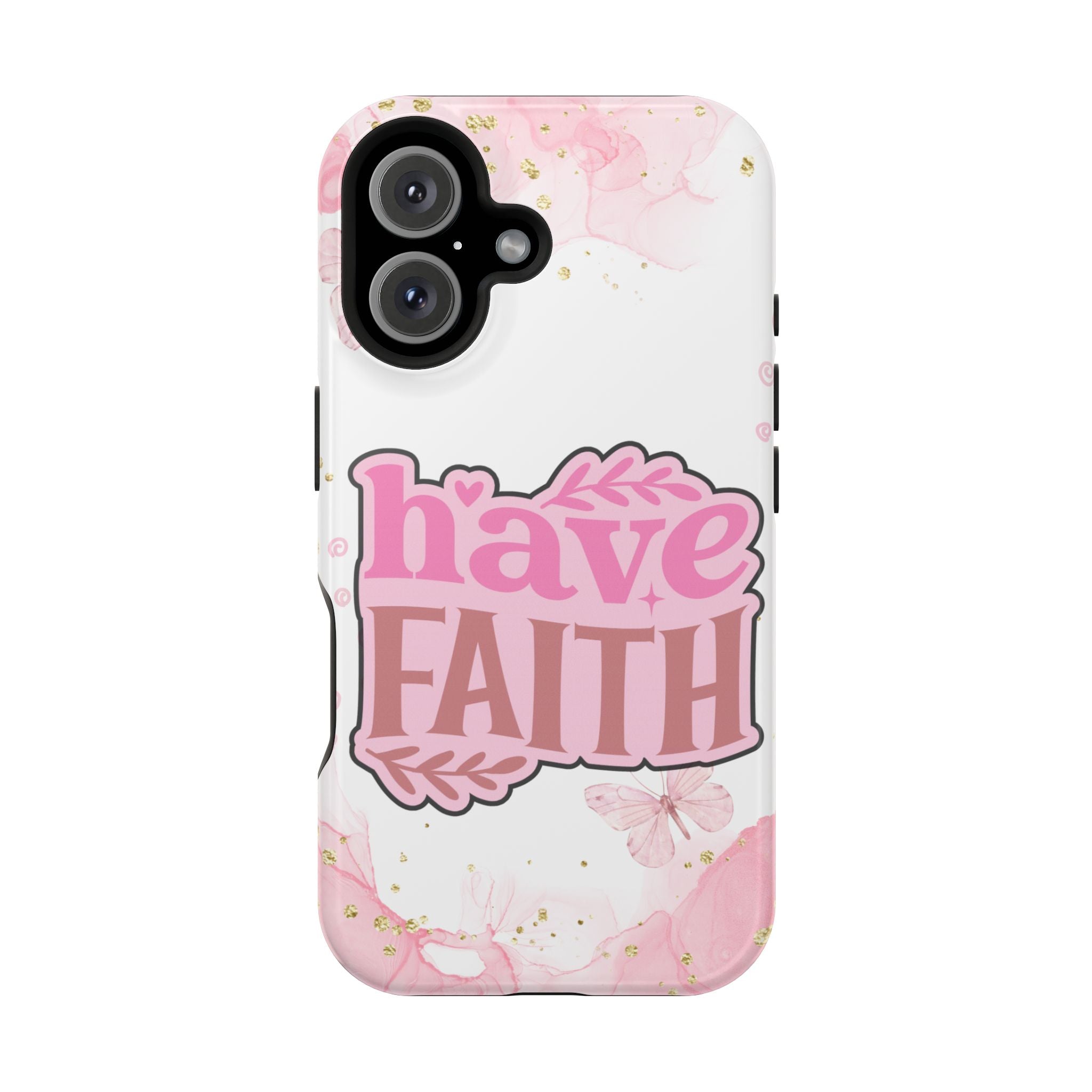 Have Faith Pink Butterfly Phone Case