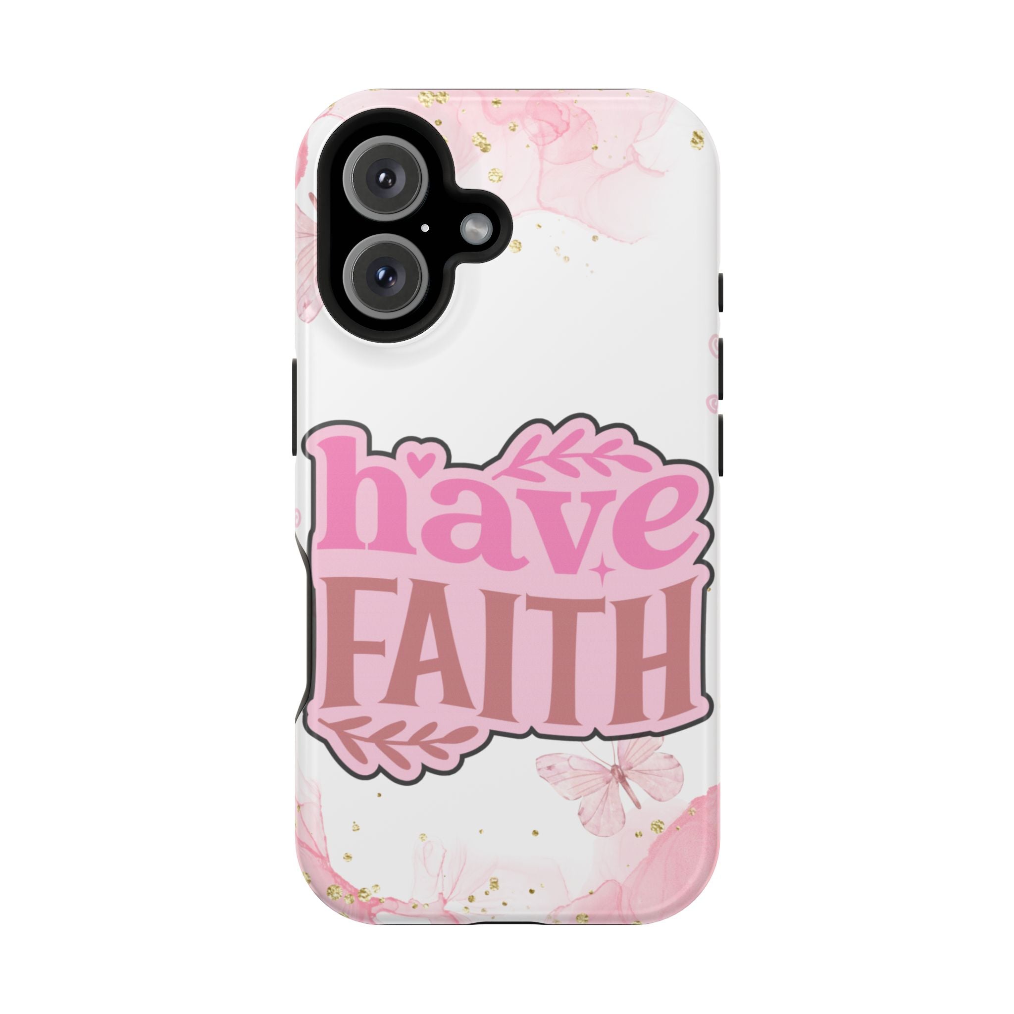Have Faith Pink Butterfly Phone Case