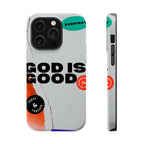God is Good Phone Case