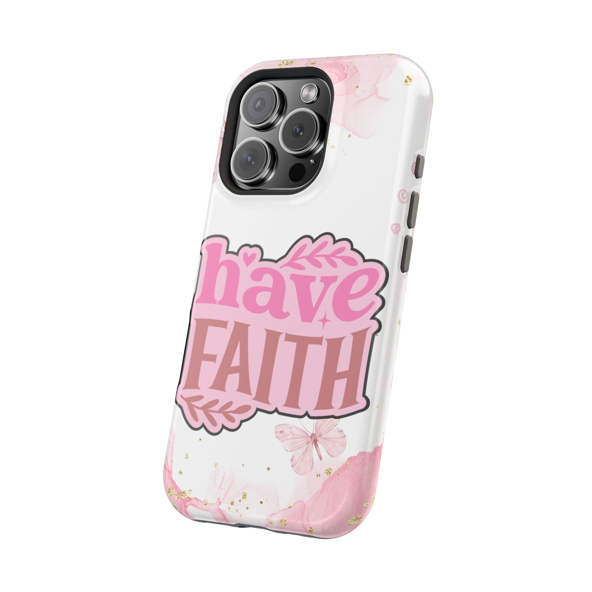 Have Faith Pink Butterfly Phone Case