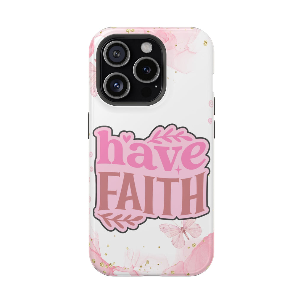Have Faith Pink Butterfly Phone Case