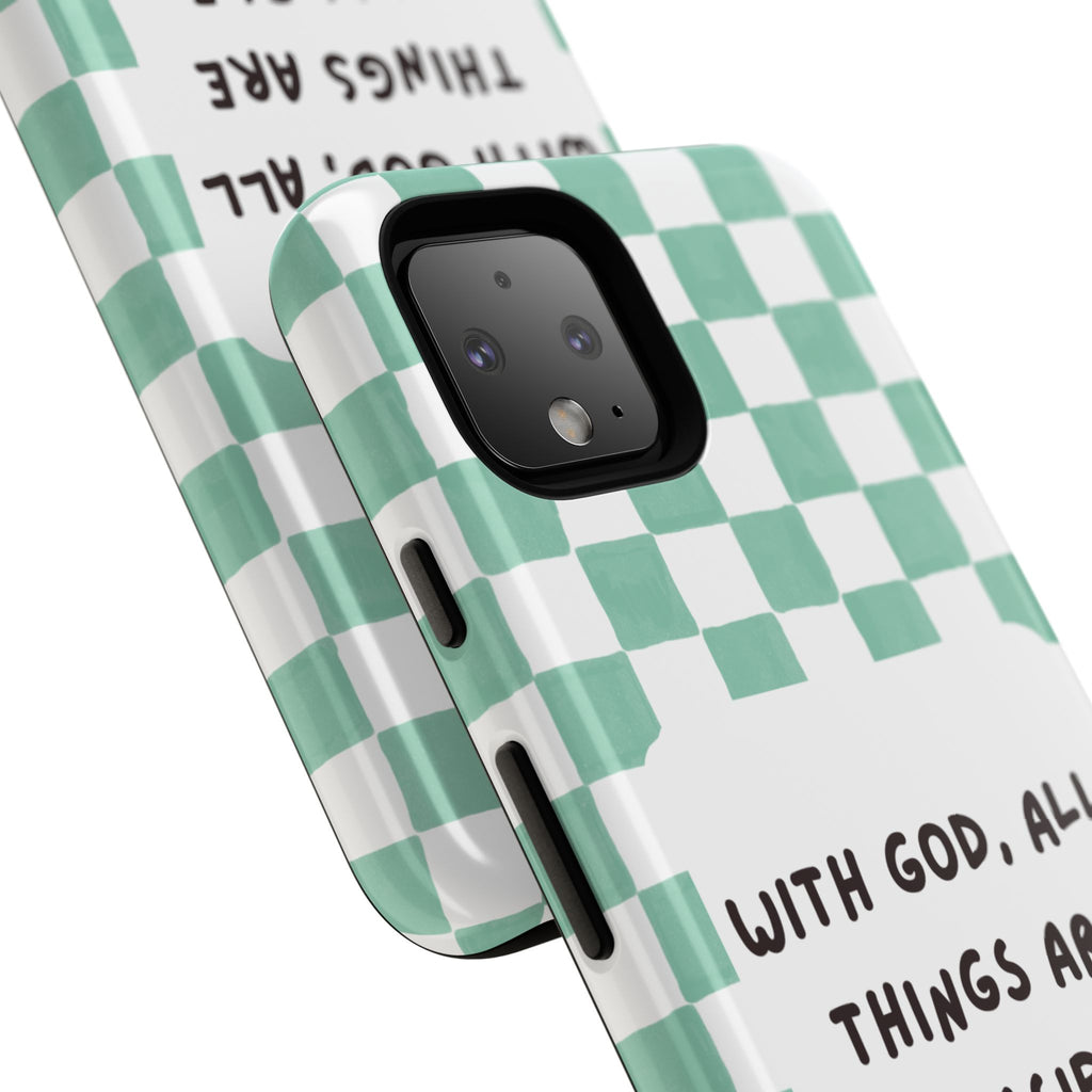 "With God, All Things Are Possible" Non MagSafe Phone Case