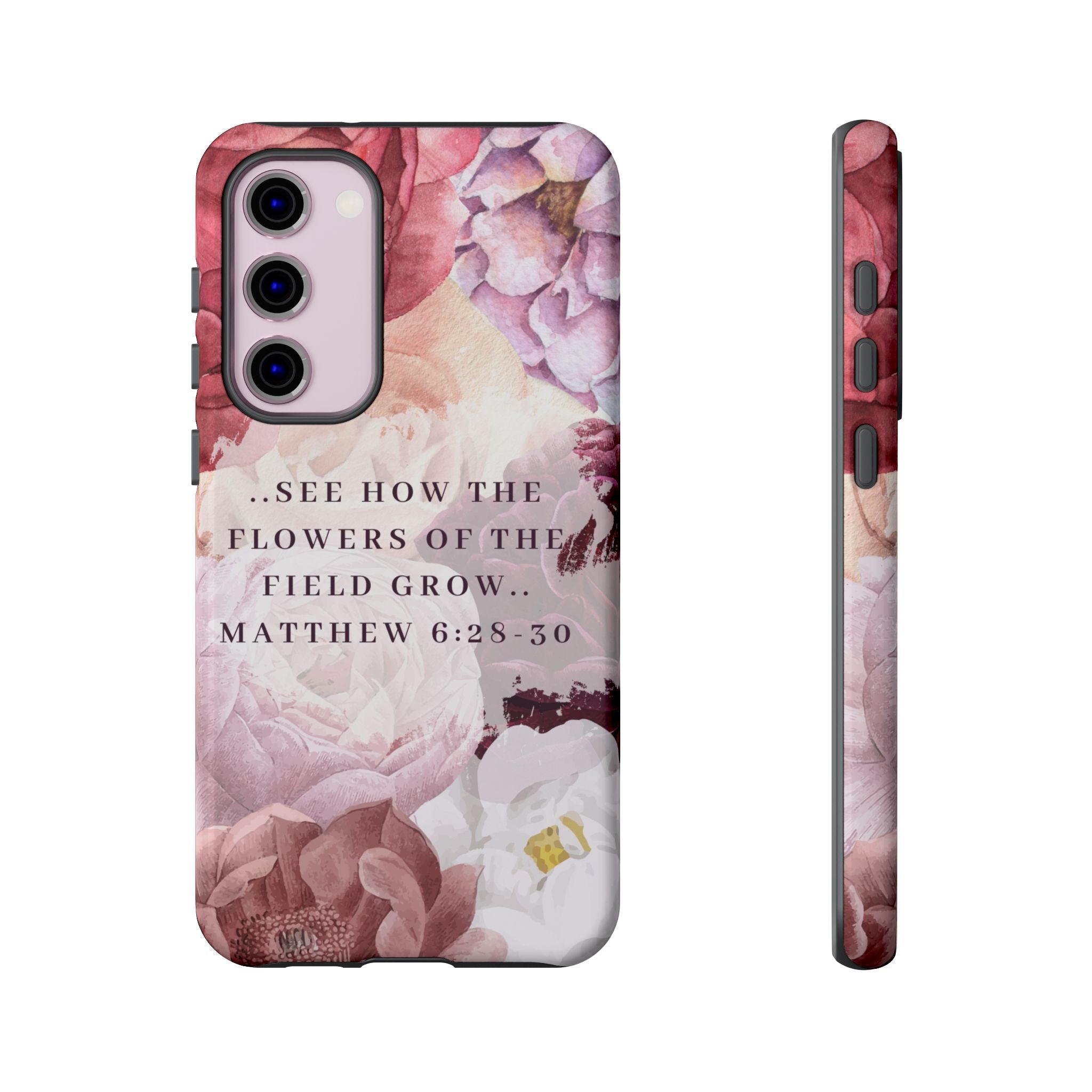 Matthew 6:28 Floral Samsung/Android Phone Case
