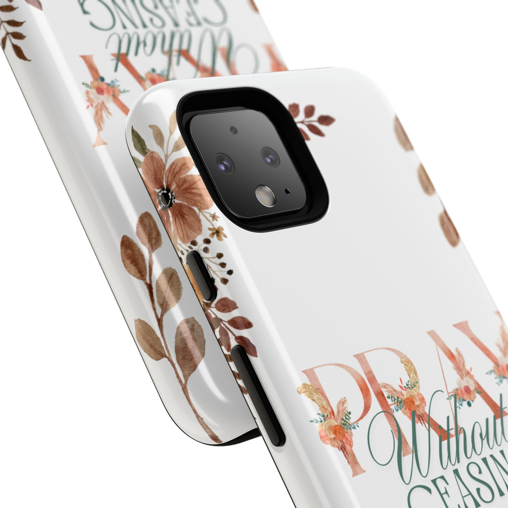 Pray Without Ceasing phone case