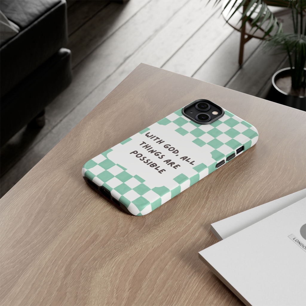 "With God, All Things Are Possible" Non MagSafe Phone Case