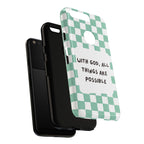 "With God, All Things Are Possible" Non MagSafe Phone Case