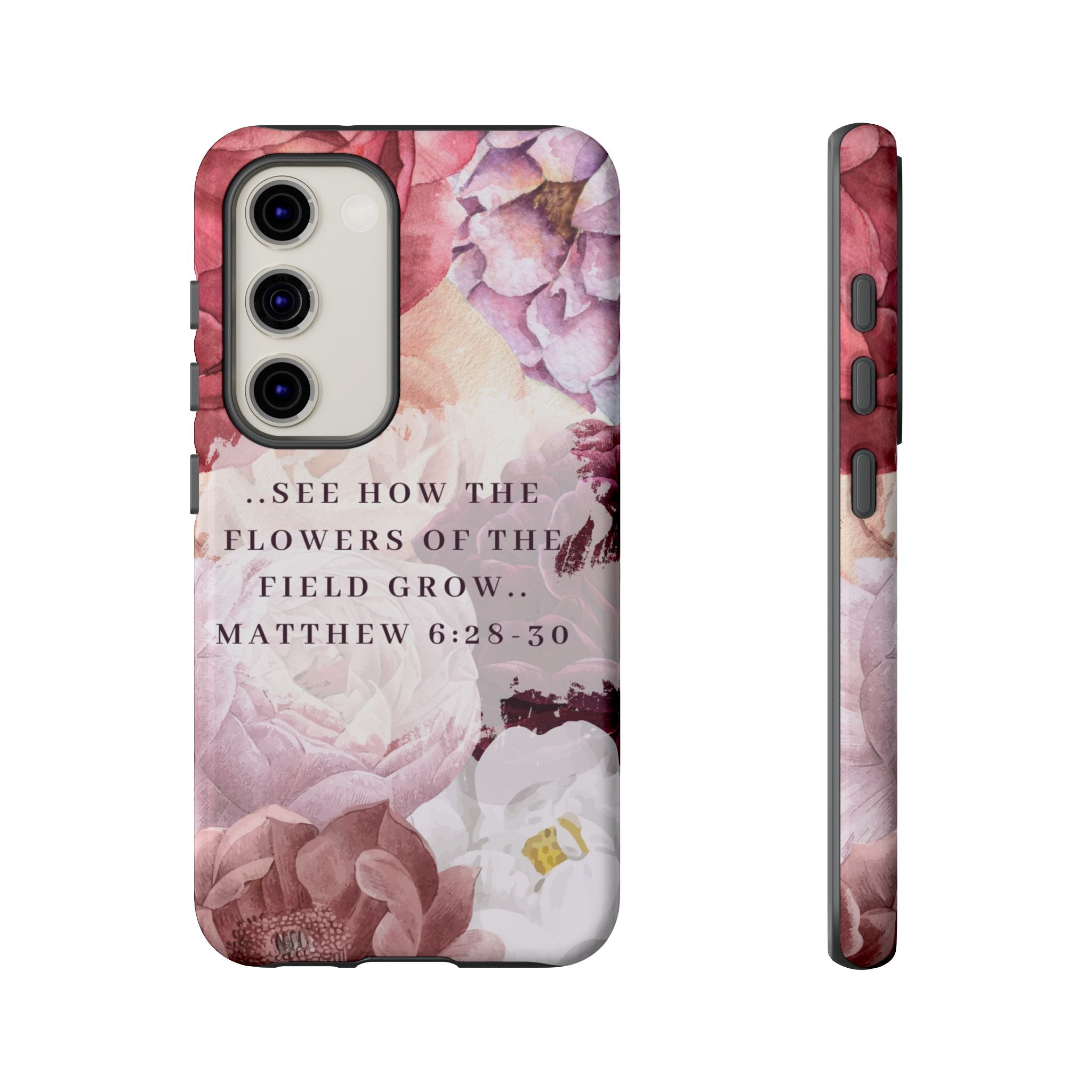 Matthew 6:28 Floral Samsung/Android Phone Case
