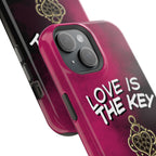Love is the Key Phone Case