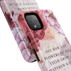 Matthew 6:28 Floral Samsung/Android Phone Case