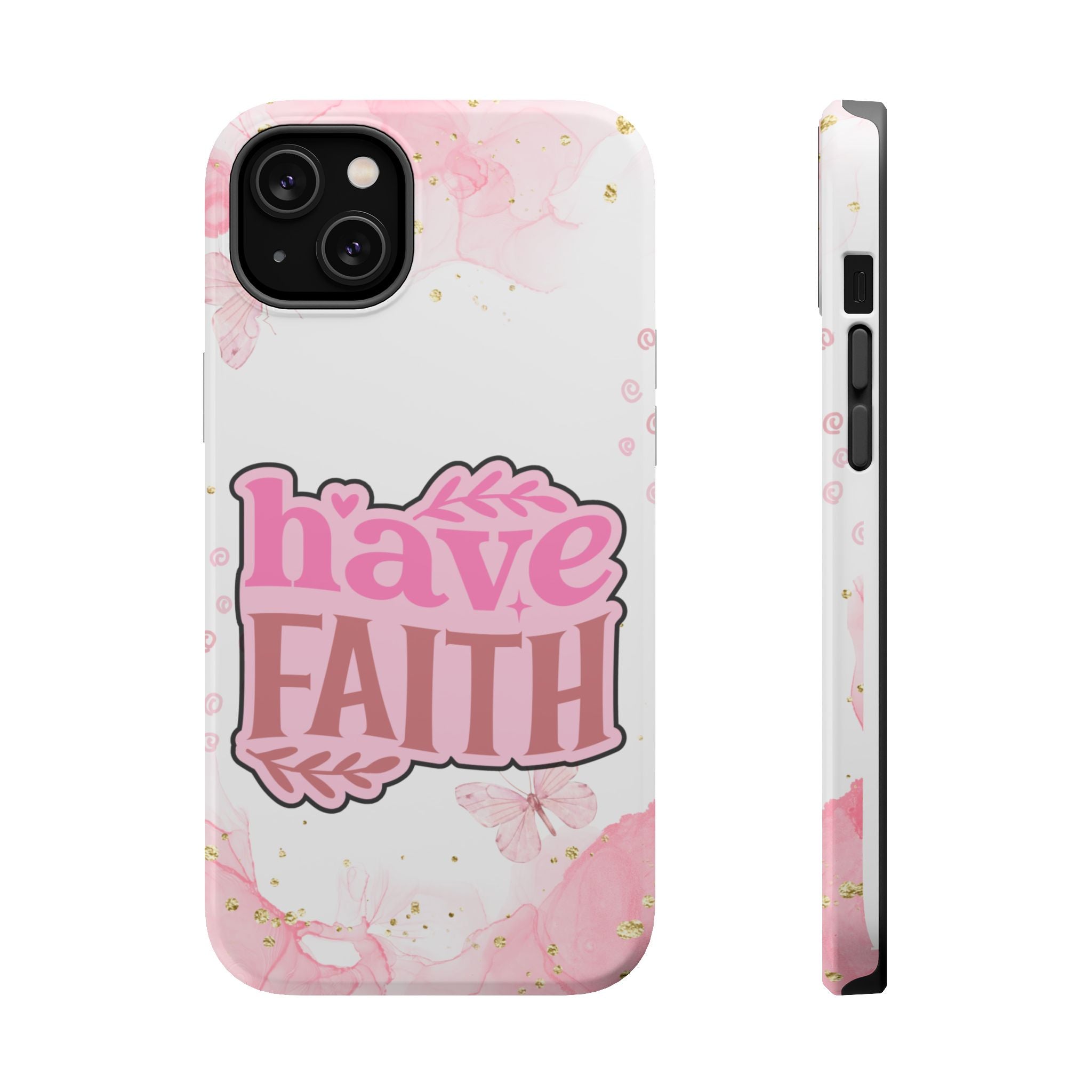 Have Faith Pink Butterfly Phone Case
