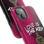 Love is the Key Phone Case