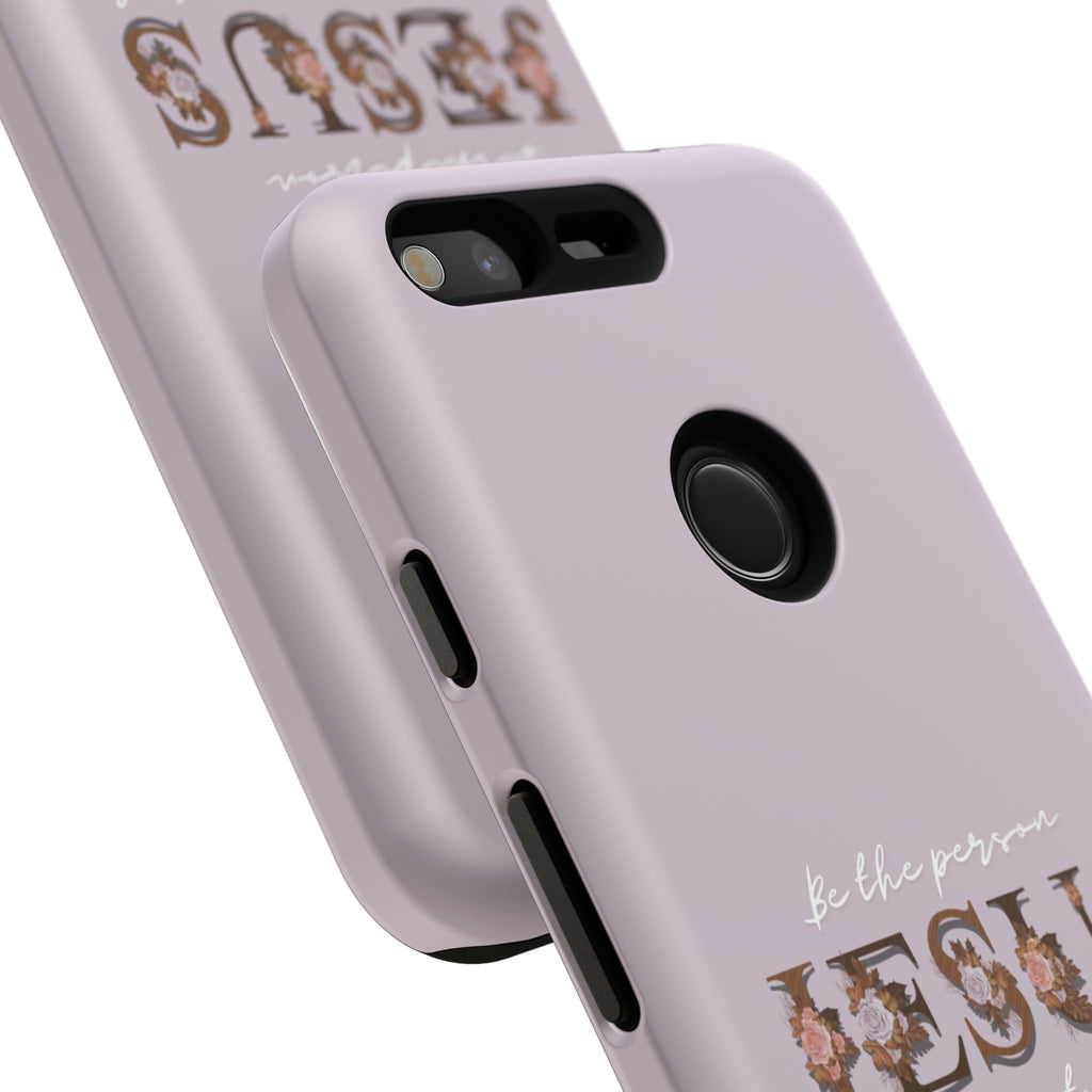 Be the person Jesus would want