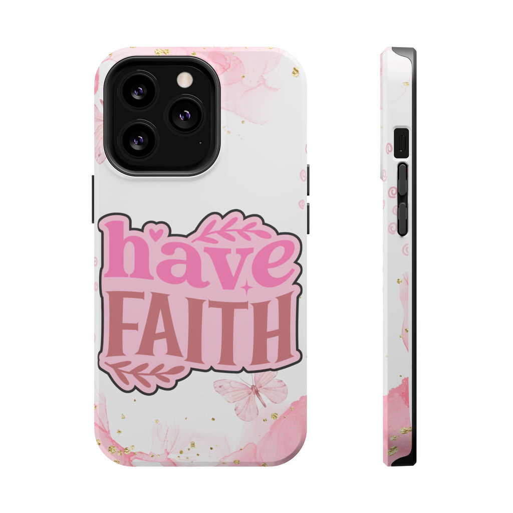 Have Faith Pink Butterfly Phone Case