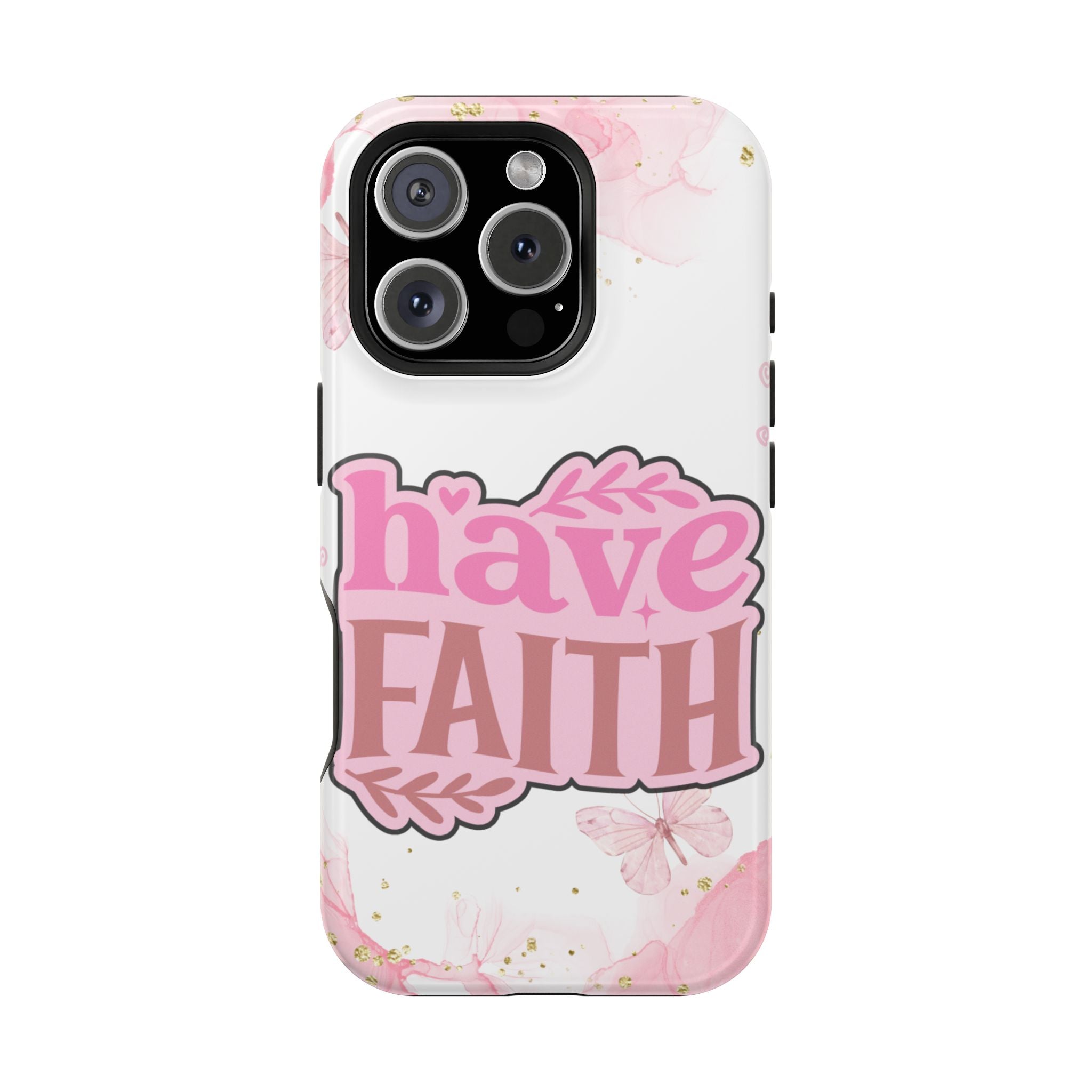 Have Faith Pink Butterfly Phone Case