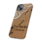 Footprints in the sand phone case