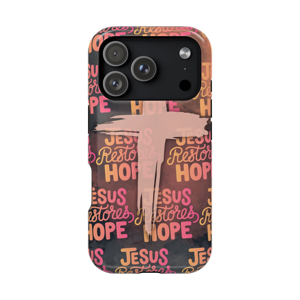 Jesus Restores Hope Phone Case