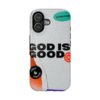 God is Good Phone Case