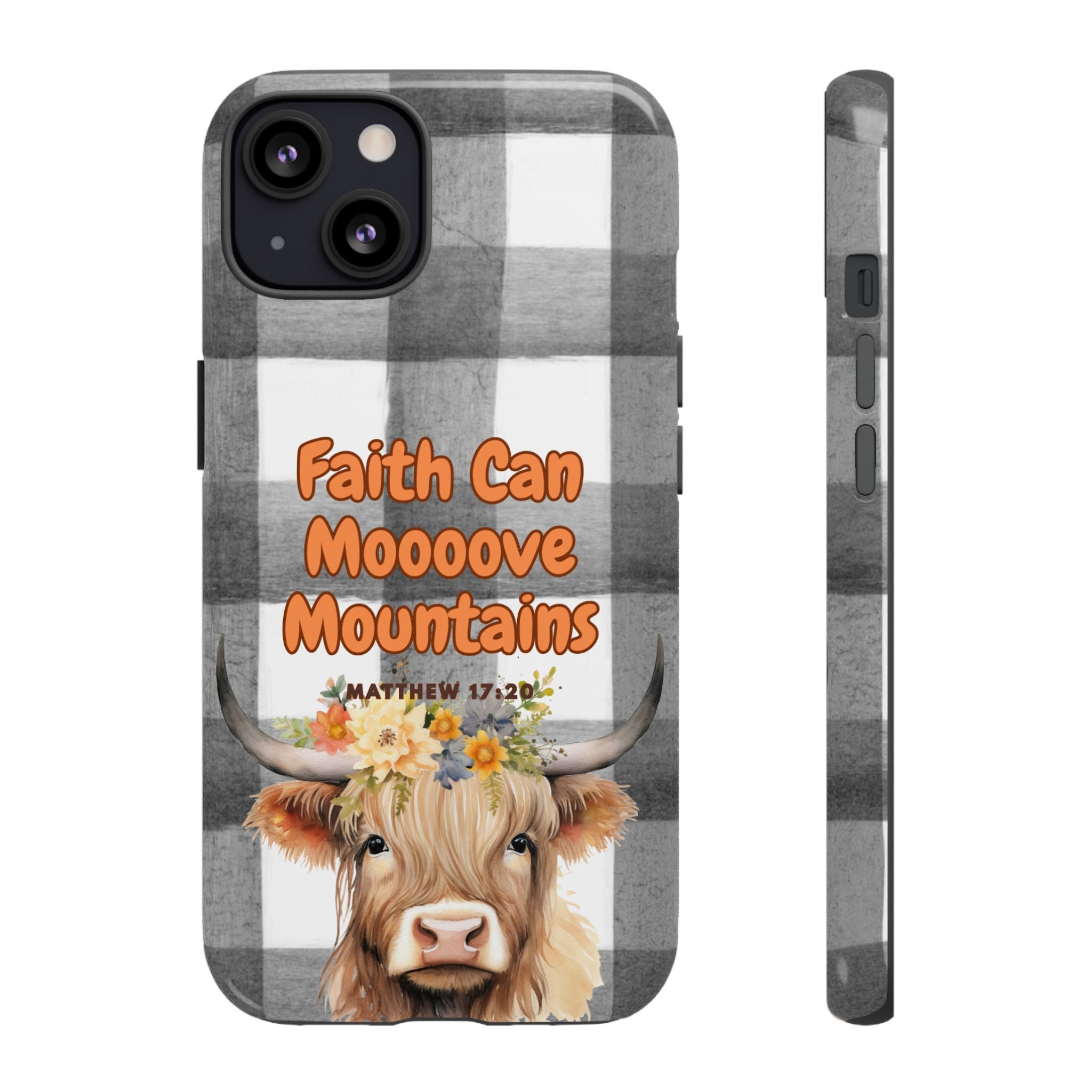 Faith Can Mooooove Mountains Phone Case