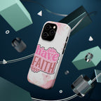 Have Faith Pink Butterfly Phone Case