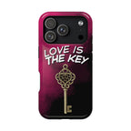 Love is the Key Phone Case