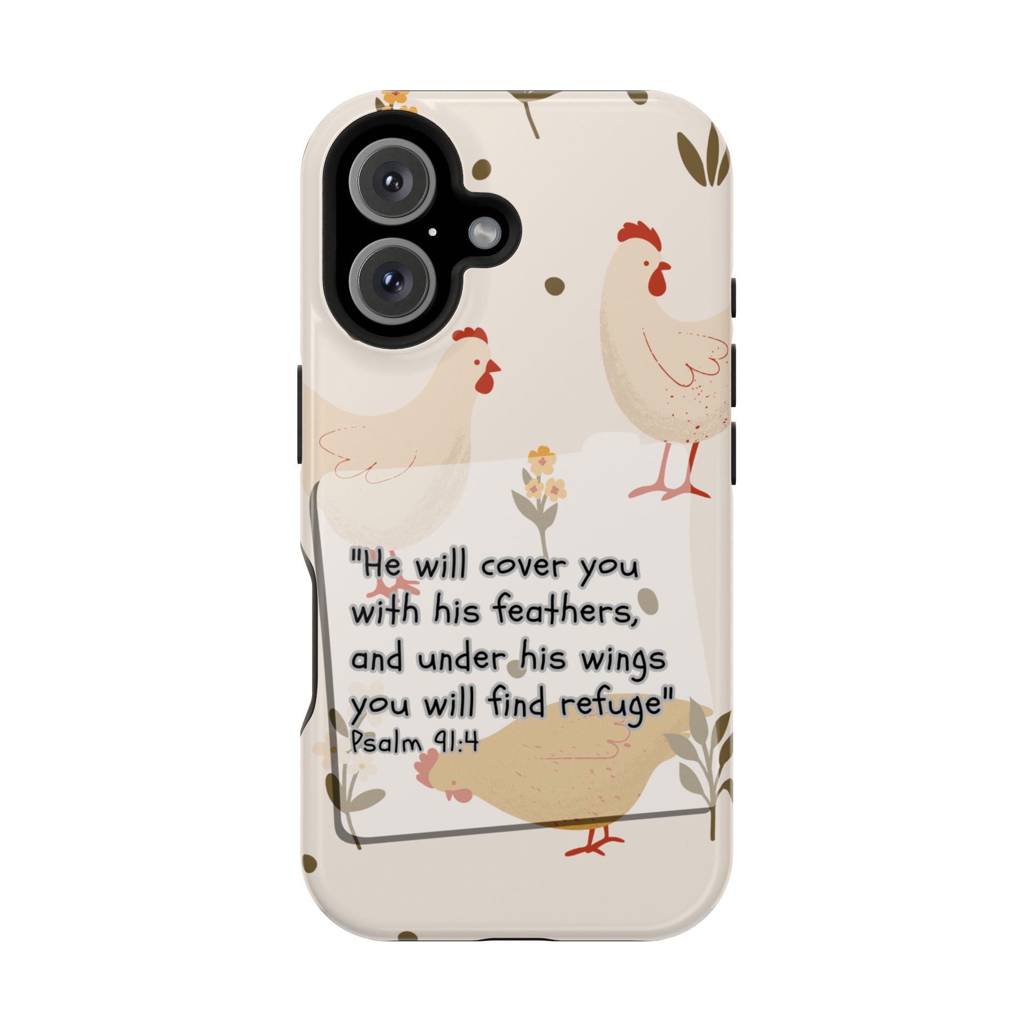 Psalm 91:4 Chicken Phone Case