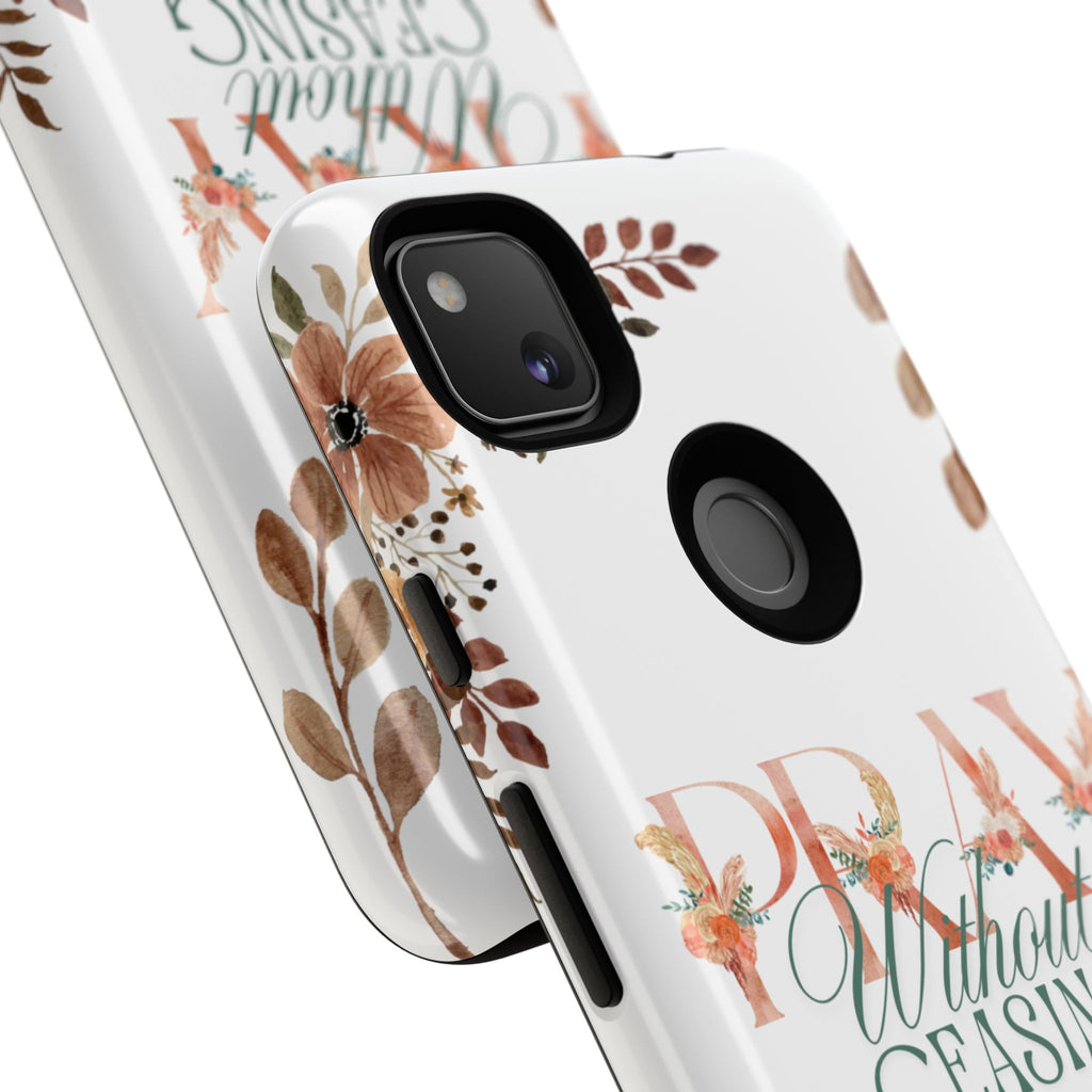 Pray Without Ceasing phone case