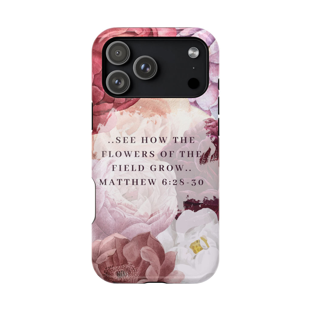 Matthew 6:28 Phone Case