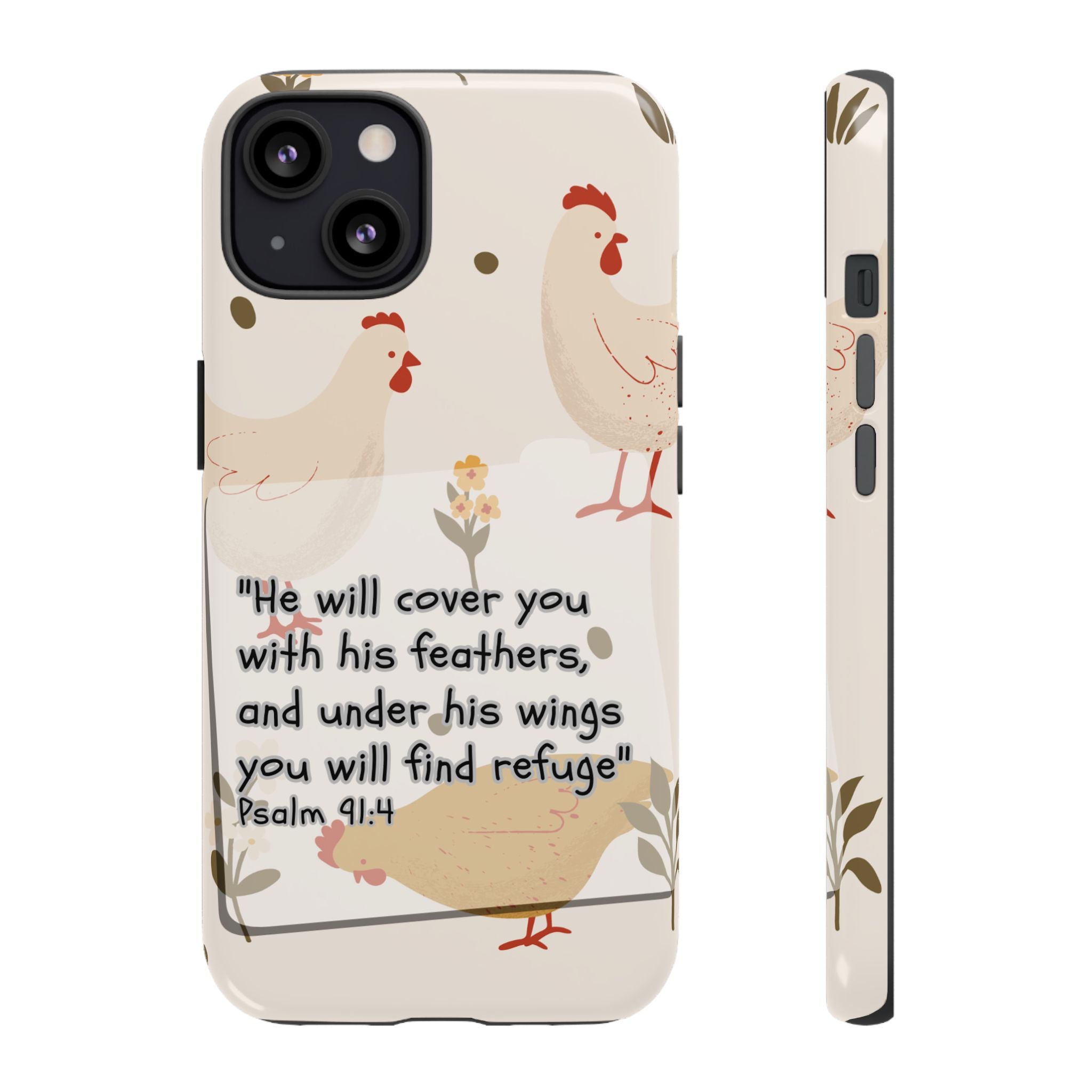 Psalm 91:4 Chicken Phone Case