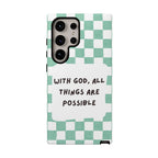 "With God, All Things Are Possible" Non MagSafe Phone Case