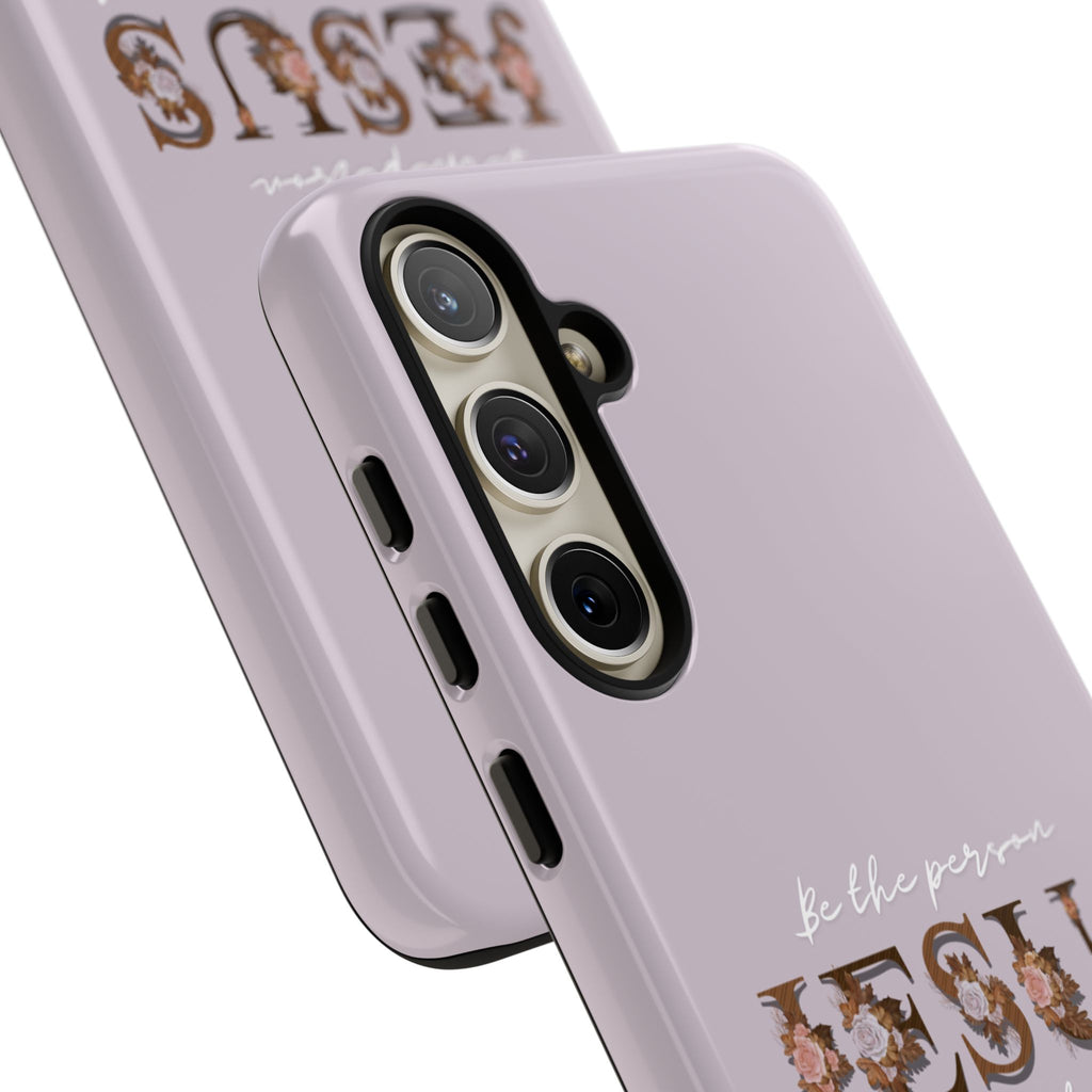 Be the person Jesus would want