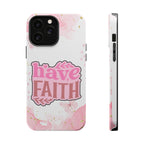 Have Faith Pink Butterfly Phone Case