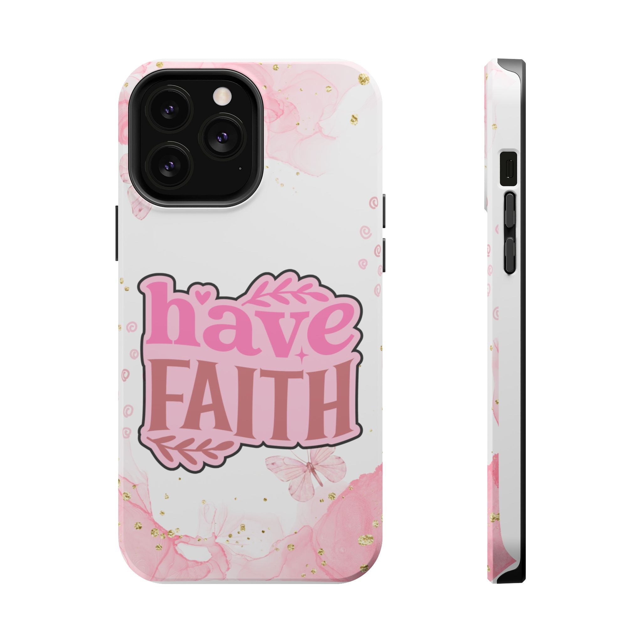 Have Faith Pink Butterfly Phone Case