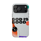 God is Good Phone Case